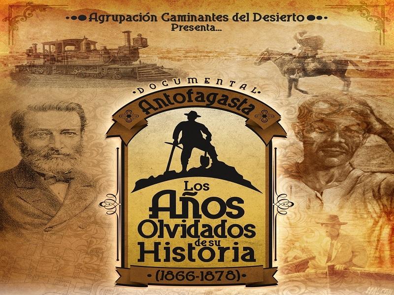 Los años olvidados de Antofagasta (1866 - 1878)