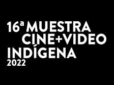 16 Muestra Cine + Video Indígena