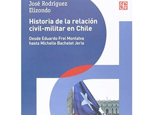 Historia de la relación civil-militar en Chile